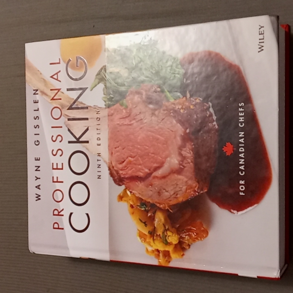Professional cooking, Wayne Gisslen for canadian chefs ninth edition WILEY